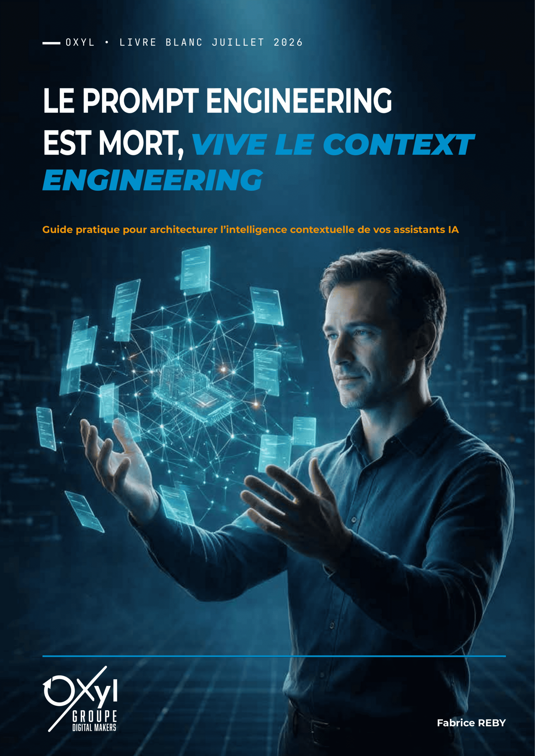 Couverture du livre blanc Oxyl « Le Prompt Engineering est mort, vive le Context Engineering